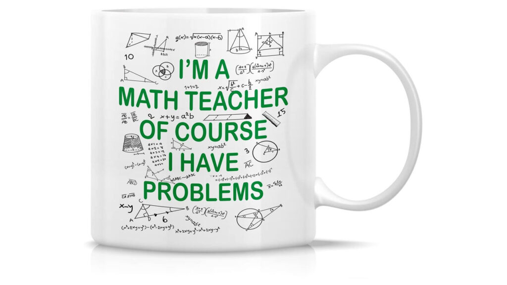 Funny Math Teacher Funny Mug